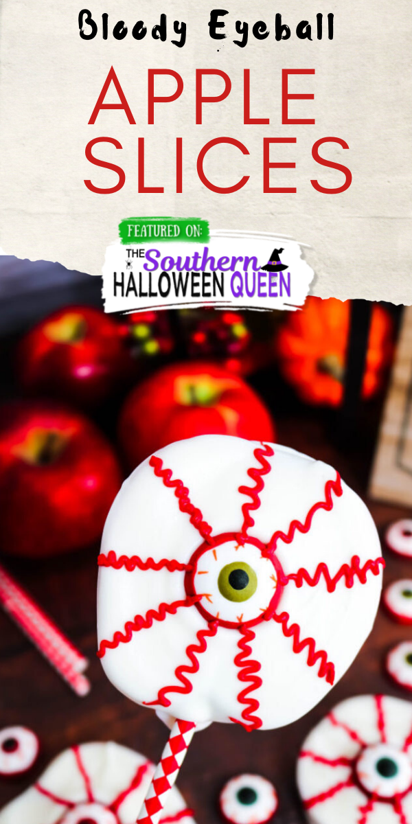 Bloodshot Eyeball Apple Slices | The Southern Halloween Queen